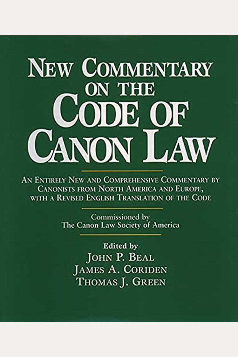 Buy New Commentary On The Code Of Canon Law Book By John P Beal