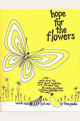 Hope For The Flowers Hope For The Flowers