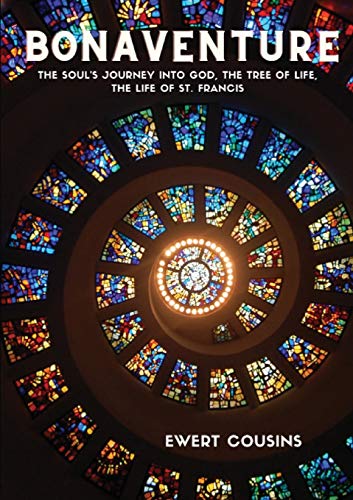 Bonaventure: The Soul's Journey into God, the Tree of Life, the Life of St. Francis (Classics of Western Spirituality)
