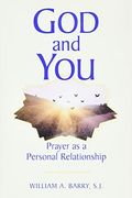 God And You: Prayer As A Personal Relationship