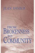 From Brokenness To Community