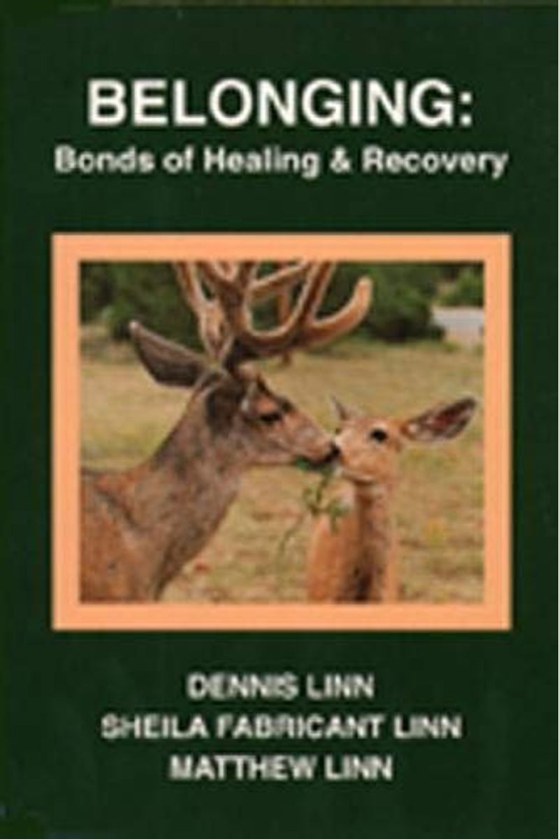 Belonging: Bonds Of Healing And Recovery