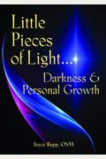 Little Pieces Of Light...Darkness And Personal Growth