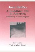 A Buddhist Life in America: Simplicity in the Complex (Wit Lectures)