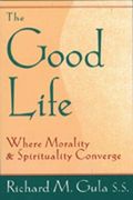 The Good Life: Where Morality And Spirituality Converge
