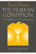 The Human Condition: Contemplation And Transformation