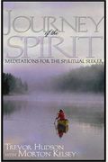 Journey Of The Spirit: Meditations For The Spiritual Seeker