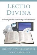 Lectio Divina: Contemplative Awakening And Awareness