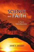 Science And Faith: A New Introduction
