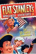 Flat Stanley's Worldwide Adventures #9: The Us Capital Commotion