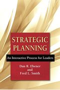 Strategic Planning: An Interactive Process For Leaders