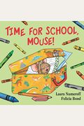 Time For School, Mouse! (If You Give...)