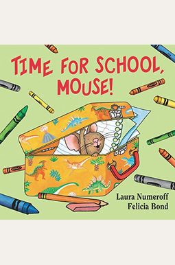 Time For School, Mouse! Time For School, Mouse!