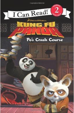 Kung Fu Panda: Po's Crash Course (I Can Read Book 2) Kung Fu Panda: Po's Crash Course (I Can Read Book 2)