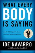 What Every Body Is Saying: An Ex-Fbi Agent's Guide To Speed-Reading People (Chinese Edition)