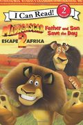 Madagascar: Escape 2 Africa: Father and Son Save the Day (I Can Read Book 2)