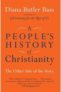 A People's History Of Christianity: The Other Side Of The Story