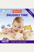 Fisher-Price: Snuggly Time (Fisher-Price Laugh, Smile & Learn)