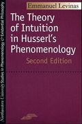Theory Of Intuition In Husserl's Phenomenology: Second Edition