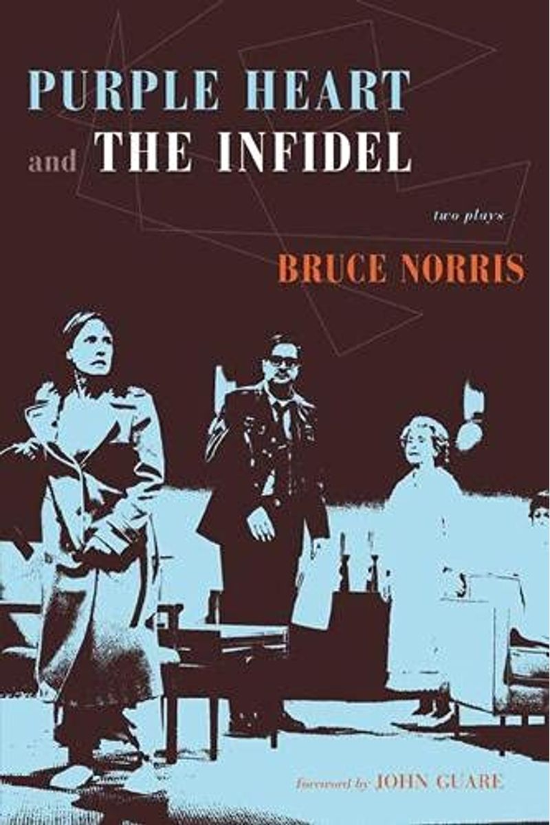 Purple Heart And The Infidel: Two Plays