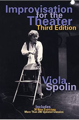 Improvisation For The Theater Improvisation For The Theater