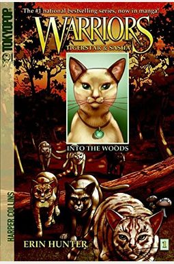 Warriors: Tigerstar And Sasha #1: Into The Woods Warriors: Tigerstar And Sasha #1: Into The Woods