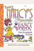 Fancy Nancy's Favorite Fancy Words: From Accessories To Zany