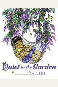 Quiet In The Garden