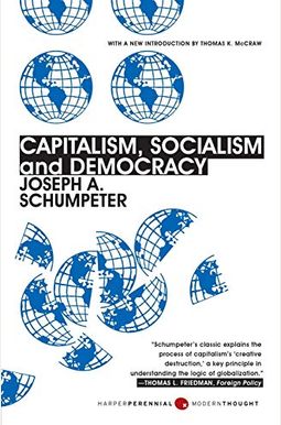 Capitalism, Socialism, And Democracy: Third Edition Capitalism, Socialism, And Democracy: Third Edition