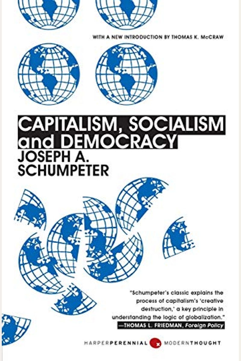 Capitalism, Socialism, And Democracy: Third Edition