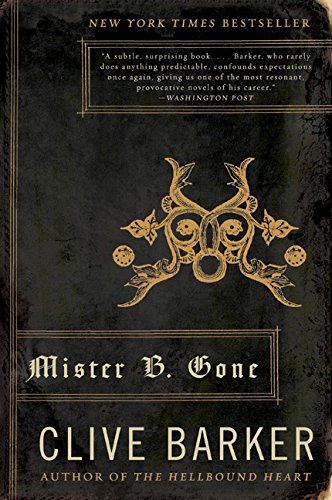 Buy Mister B. Gone Book By: Clive Barker