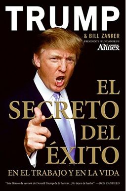 El Secreto del Éxito: En El Trabajo Y En La Vida El Secreto del Éxito: En El Trabajo Y En La Vida