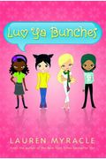 Luv Ya Bunches: Book One