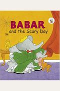 Babar and the Scary Day (Babar (Harry N. Abrams))