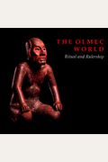 The Olmec World: Ritual And Rulership