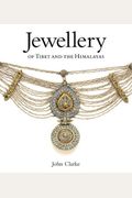 Jewellery Of Tibet And The Himalayas