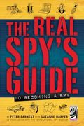 The Real Spy's Guide To Becoming A Spy