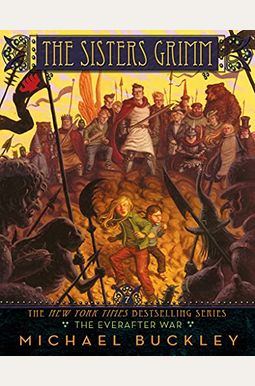The Sisters Grimm: Book #7: The Everafter War The Sisters Grimm: Book #7: The Everafter War