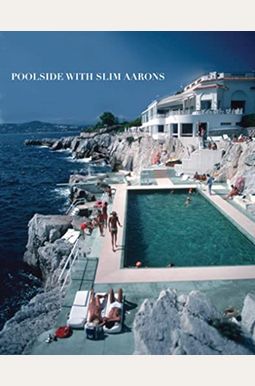 Poolside With Slim Aarons Poolside With Slim Aarons