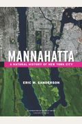 Mannahatta: A Natural History Of New York City