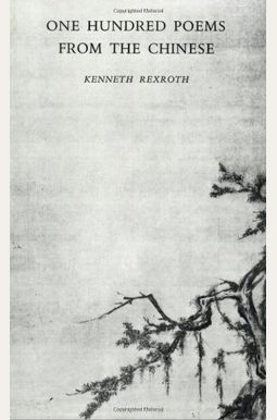 One Hundred Poems From The Chinese One Hundred Poems From The Chinese