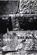 The Wall: (Intimacy) And Other Stories