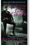 Destined For An Early Grave (Night Huntress, Book 4)