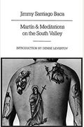 Martin And Mediations On The South Valley: Poems