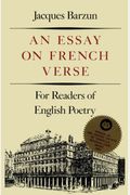 An Essay on French Verse: For Readers of English Poetry