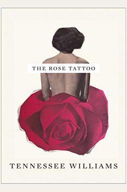 The Rose Tattoo The Rose Tattoo