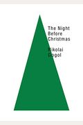 The Night Before Christmas: Or The Night Of Christmas Eve