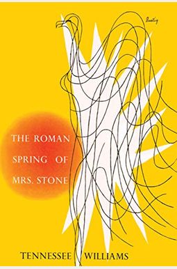 The Roman Spring Of Mrs. Stone The Roman Spring Of Mrs. Stone
