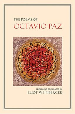 The Poems Of Octavio Paz The Poems Of Octavio Paz