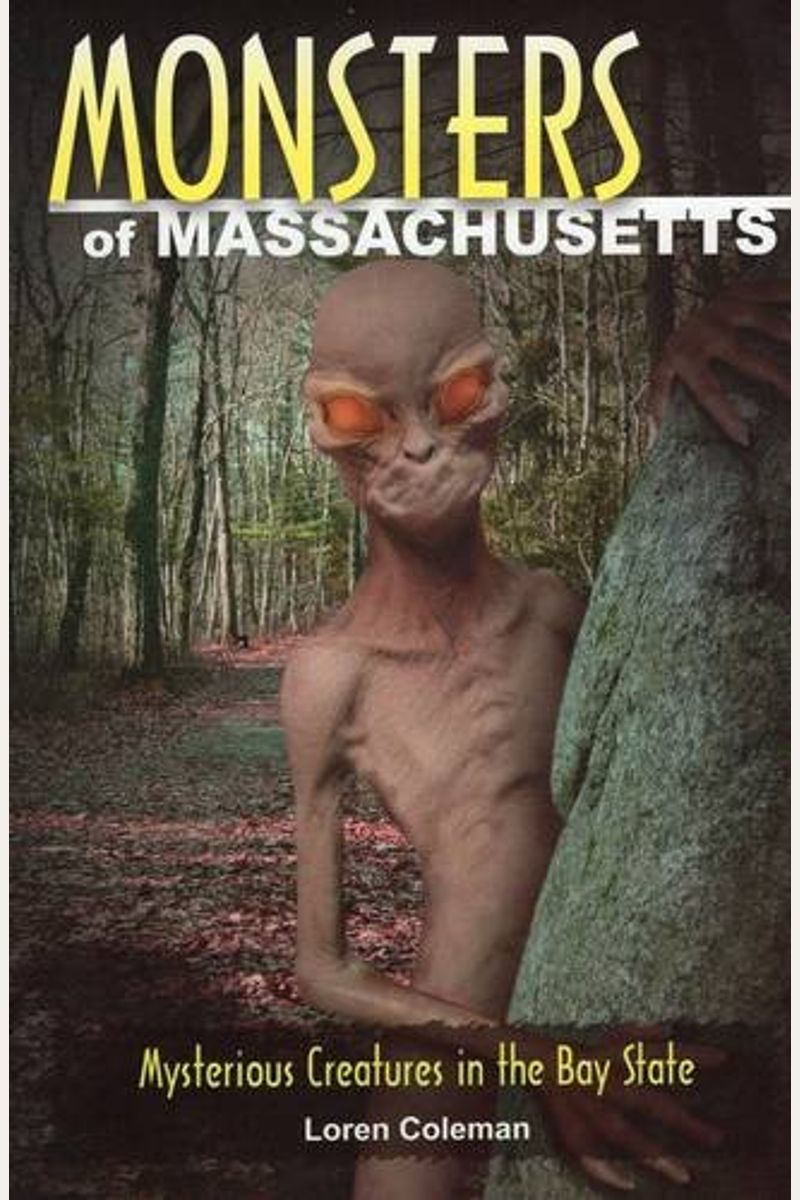 Monsters Of Massachusetts: Mysterious Creatures In The Bay State